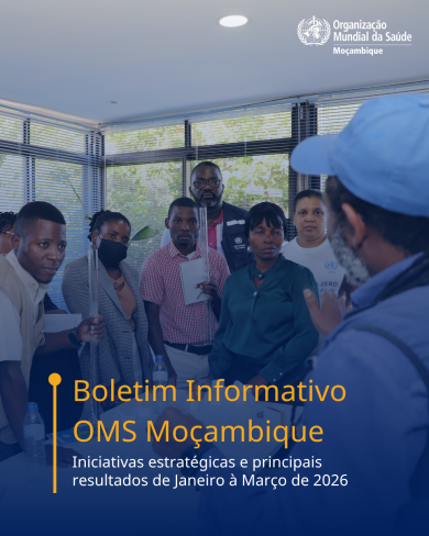Boletim Informativo da OMS Moçambique - 1º Trimestre 2026